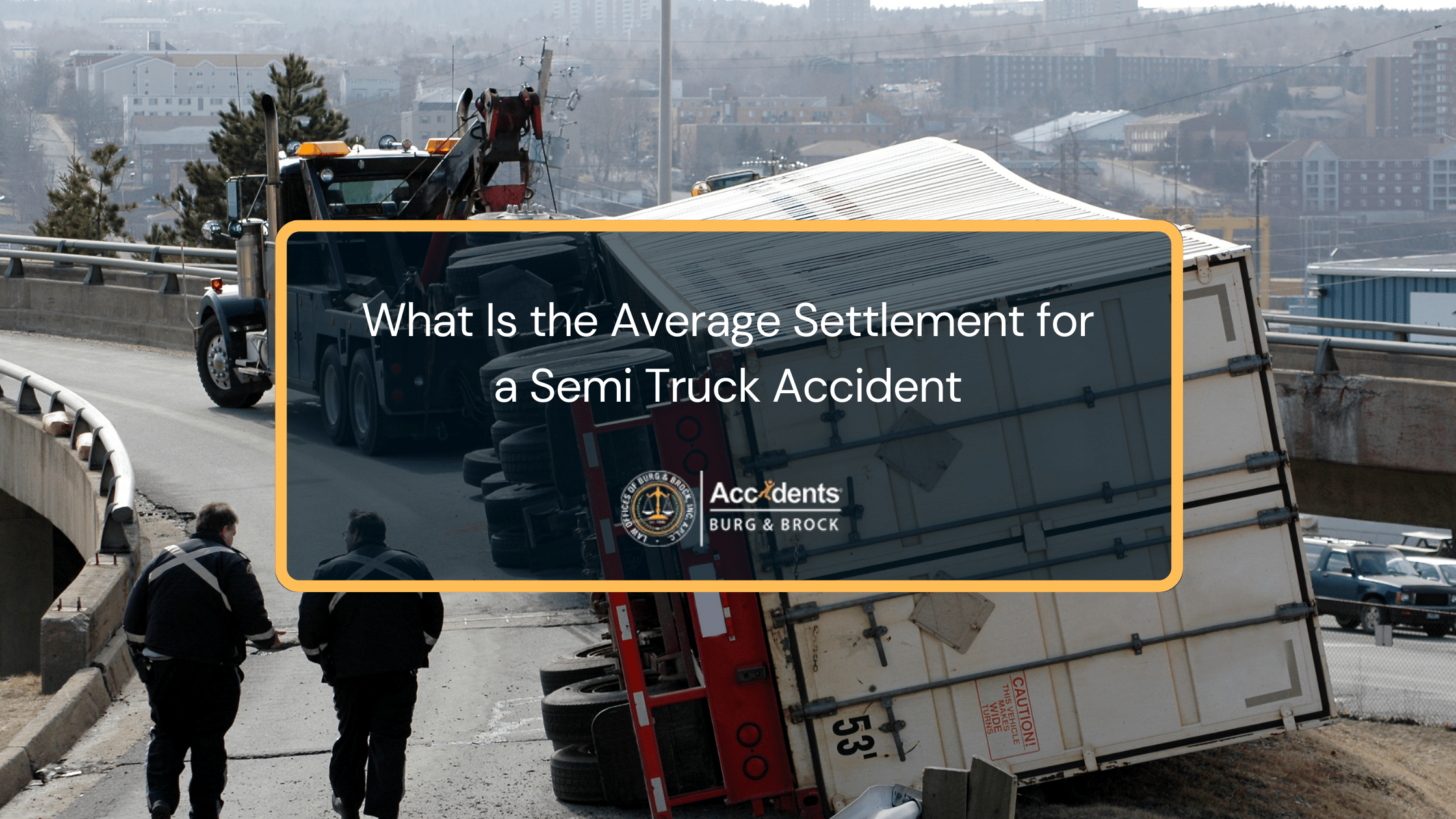 What Is the Average Settlement for Semi Truck Accident​