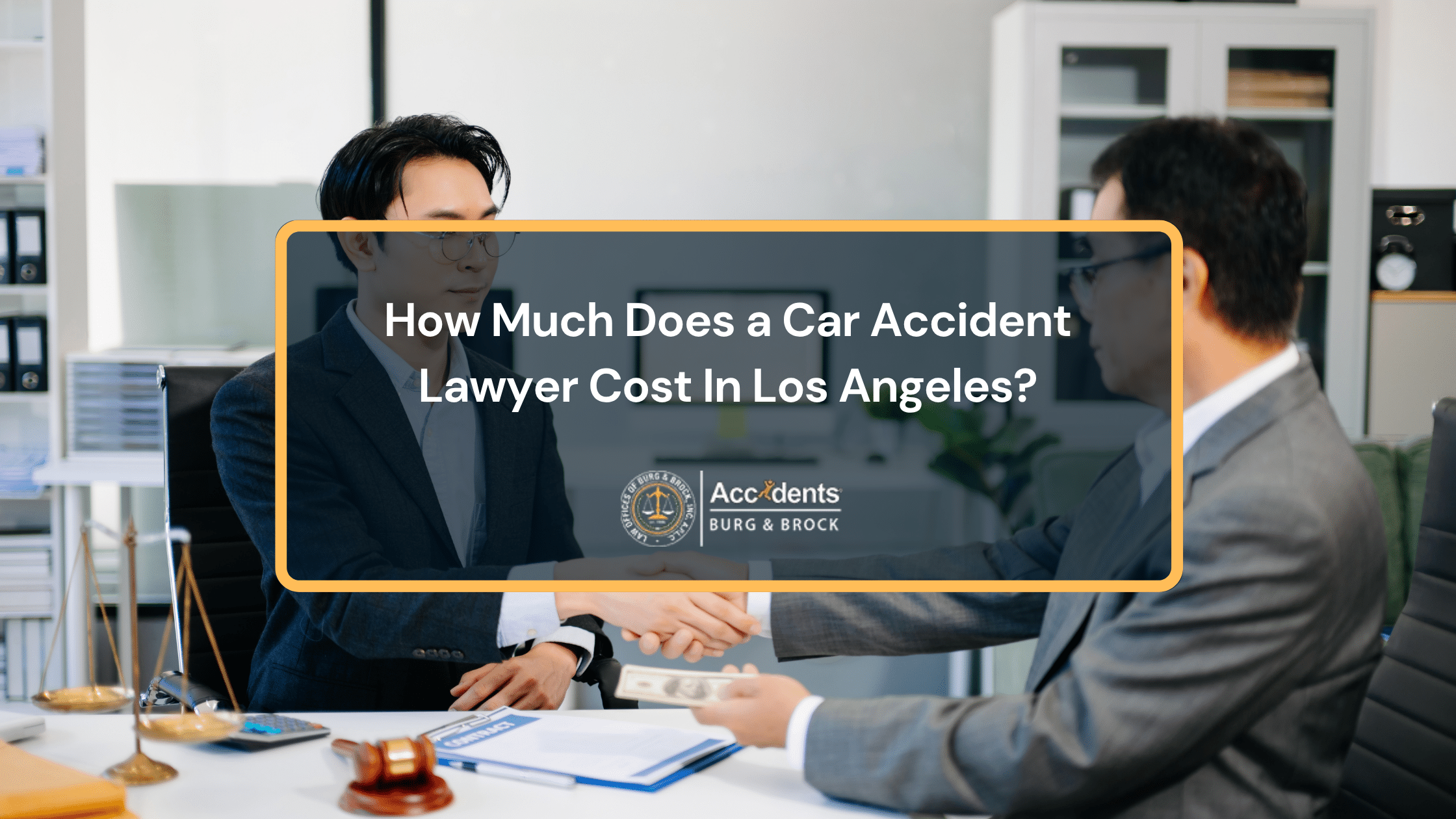 How Much Does a Car Accident Lawyer Cost In Los Angeles?