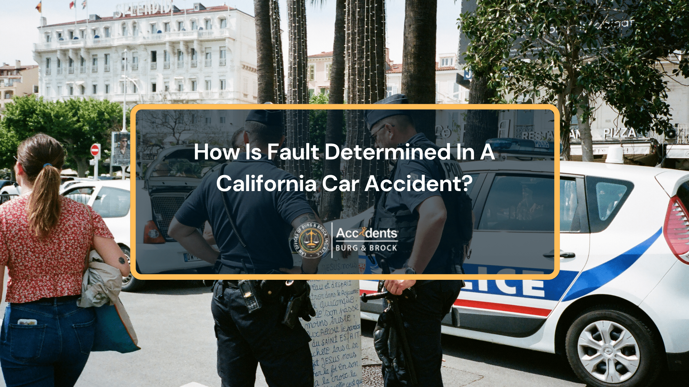 How Is Fault Determined In A California Car Accident?