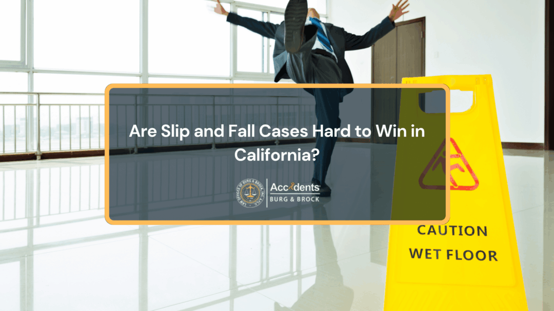 Person slipping on a polished floor beside a yellow caution wet floor sign, under the title Are Slip and Fall Cases Hard to Win in California