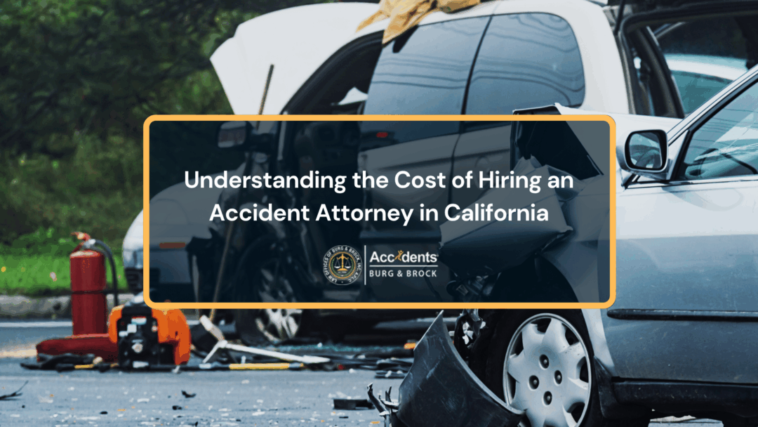 Two badly damaged cars at a crash scene, under the title Understanding the Cost of Hiring an Accident Attorney in California