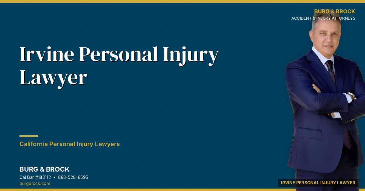 Irvine Personal Injury Lawyer | Burg & Brock